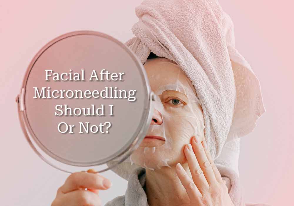 Facial after microneedling